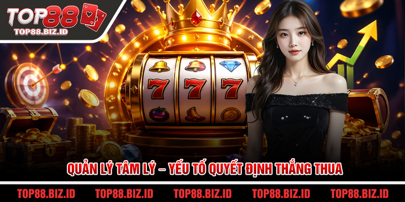Quản lý tâm lý – yếu tố quyết định thắng thua