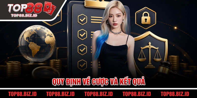 Quy định về cược và kết quả
